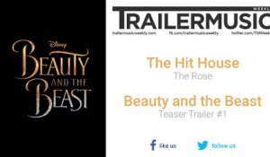 Beauty and the Beast - Teaser Trailer Music (The Hit House - The Rose)