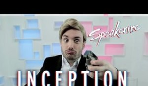 Inception - Speakerine