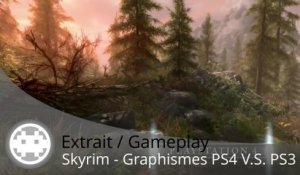 Extrait / Gameplay - Skyrim (Comparaison Graphismes PS4 V.S. PS3 !)