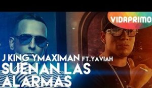 J King Y Maximan - Suenan Las Alarmas ft. Yaviah [Official Audio]