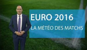 Euro 2016 : la météo des matchs de ce dimanche