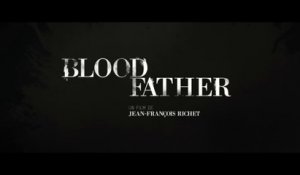 Blood Father (2016) Action film Complet français