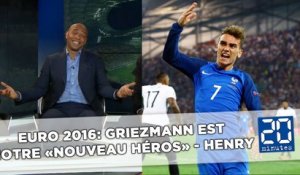 Euro 2016: Griezmann est notre «nouveau héros» - Thierry Henry