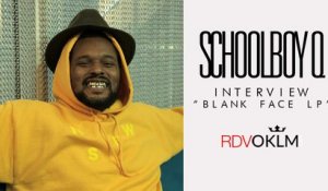 Interview SCHOOLBOY Q - RdvOKLM "Blank Face LP"