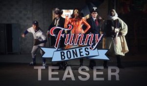 Teaser : Funny Bones