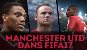 Les visages de Manchester United dans FIFA 17