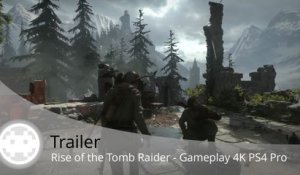 Trailer - Rise of the Tomb Raider (Gameplay 4K PS4 Pro)