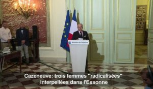 Cazeneuve: 3 femmes "radicalisées" interpellées dans l'Essonne