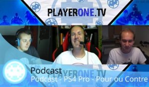 Podcast - PS4 Pro - Notre Avis sur la Console et la Conférence !