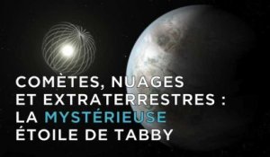 Comètes et extraterrestres : les mystères de l'étoile de Tabby