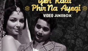 Yeh Raat Phir Na Aayegi Full Movie Video Jukebox
