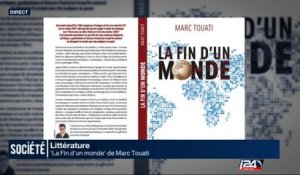 Littérature : "La Fin d'un Monde", Marc Touati