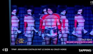 TPMP - Benjamin Castaldi : Son show délirant au Crazy Horse pour Cyril Hanouna (Vidéo)