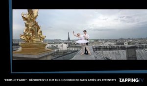 "Paris Je t'aime" : Un clip pour relancer le tourisme dans la capitale dévoilé (Vidéo)