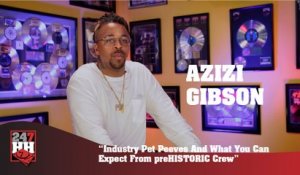 Azizi Gibson - Industry Pet Peeves And What You Can Expect From preHISTORIC (247HH Exclusive) (247HH Exclusive)
