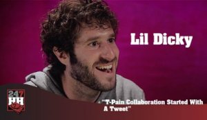 Lil Dicky - T-Pain Collaboration Started With A Tweet (247HH Exclusive) (247HH Exclusive)