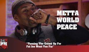 Metta World Peace - Turning The Crowd Up For Fat Joe Went Too Far (247HH Wild Tour Stories) (247HH Wild Tour Stories)