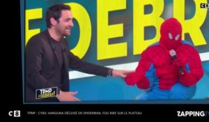 TPMP : Cyril Hanouna déguisé en Spiderman, fou rire sur le plateau