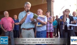 VIAS - LES HALLES DE LA DISCORDE -PAROLES LIBRES & LIBRE PROPOS