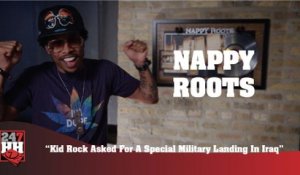Nappy Roots - Kid Rock Asked For A Special Military Landing In Iraq (247HH Wild Tour Stories) (247HH Wild Tour Stories)