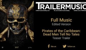 Pirates of the Caribbean: Dead Men Tell No Tales - Teaser Trailer Exclusive Music