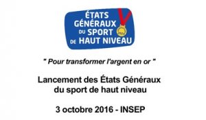 Discours de Thierry Braillard - Lancement des Etats Généraux du sport de haut niveau
