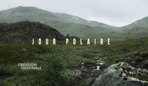 Jour Polaire - Teaser #5 - CANAL+ [HD]
