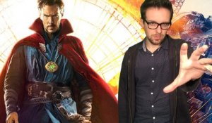 Doctor Strange : Romain vous donne son avis sur le plus mystique des films Marvel