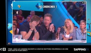 TPMP : Matthieu Delormeau séduit par Jean-Luc Lemoine ? Il a une érection en plein direct (Vidéo)