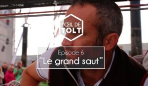 Le Grand Saut - L'oeil de Tolt sur le Vendée Globe #6