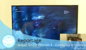 Reportage - Sniper Ghost Warrior 3 (Gameplay et Détails d'un Développeur !)