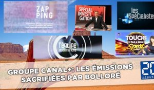 Groupe Canal+: Les émissions sacrifiées par Bolloré