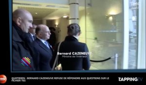 Quotidien : Bernard Cazeneuve refuse de répondre aux questions sur le fichier TES