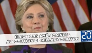Élections américaines : Allocution de Hillary Clinton