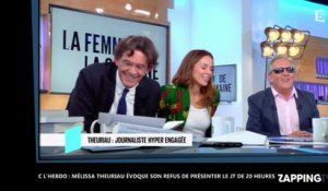 C l’Hebdo : Mélissa Theuriau évoque son refus de présenter le JT de 20 heures