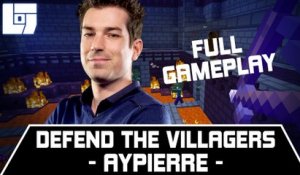 AYPIERRE – DEFEND THE VILLAGERS – FULL GAMEPLAY