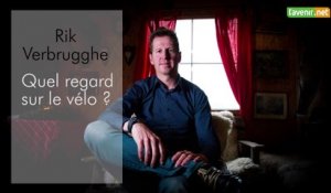 L'Avenir - Cyclisme : Rik Verbrugghe : Quel regard sur le cyclisme