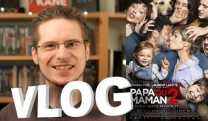 Vlog - Papa ou Maman 2