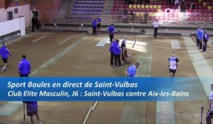 Premier tour tir progressif, Saint-Vulbas contre Aix-les-Bains, Club Elite Masculin, J6, Sport Boules, saison 2016-2017
