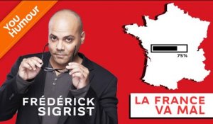 FRÉDÉRICK SIGRIST - La France va mal
