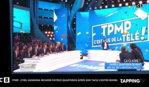 TPMP : Cyril Hanouna recadre Patrice Quarteron après son tacle contre Booba