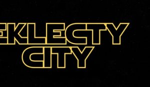 Eklecty-City - Que la Force soit avec les Rédacteurs