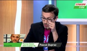 Foot - Gazan maudit : Dans la peau de... Pascal Dupraz