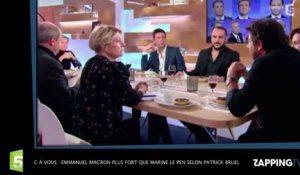 C à vous : Emmanuel Macron plus fort que Marine Le Pen selon Patrick Bruel (Vidéo)