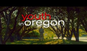 YOUTH IN OREGON Trailer (Nicola Peltz, 2017) [Full HD,1920x1080p]