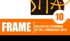 Frame / Emission 10 - Salon International du Tourisme et de l'Artisanat (SITA)