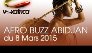 Vox Africa / Afrobuzz Abidjan - Emission du samedi 07 Mars 2015