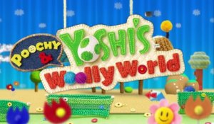 Poochy & Yoshi's Woolly World - Les plateformes avec Poochy
