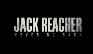 Jack Reacher Never Go Back - Bande-annonce Trailer [HD, 1280x720p]