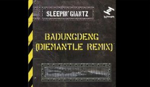 Sleepin' Giantz - Badungdeng (DieMantle Remix)